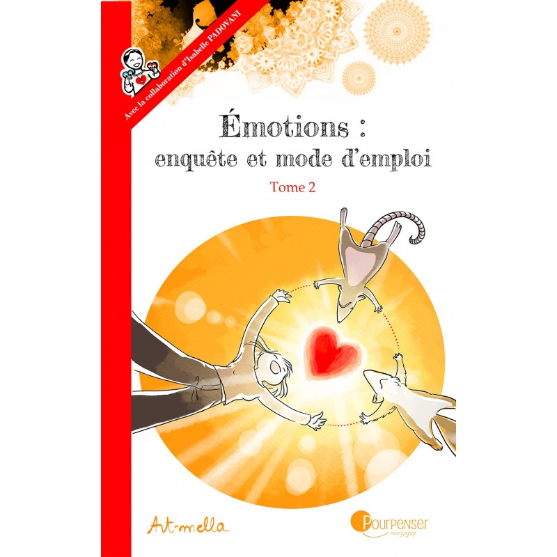 Couverture du livre "Emotions : Enquête et mode d'emploi, Tome 2"